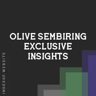 Olive Sembiring Exclusive Insights | Indexof