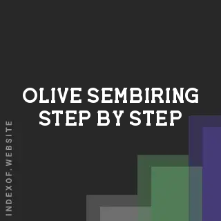 Olive Sembiring Step-by-Step | Indexof