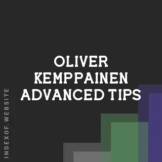 Oliver Kemppainen Advanced Tips | Indexof