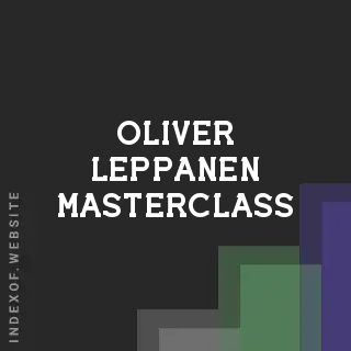 Oliver Leppanen Masterclass | Indexof