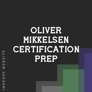 Oliver Mikkelsen Certification Prep | Indexof