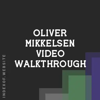 Oliver Mikkelsen Video Walkthrough | Indexof