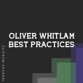 Oliver Whitlam Best Practices | Indexof