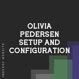 Olivia Pedersen Setup and Configuration | Indexof