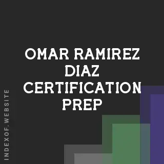 Omar Ramirez Diaz Certification Prep | Indexof