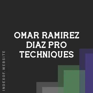 Omar Ramirez Diaz Pro Techniques | Indexof