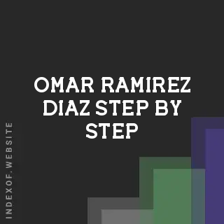 Omar Ramirez Diaz Step-by-Step | Indexof