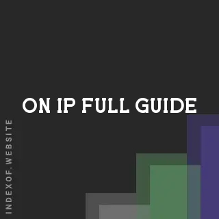 On Ip Full Guide | Indexof