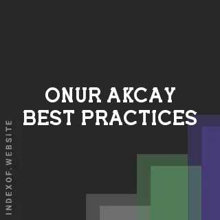 Onur Akcay Best Practices | Indexof
