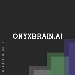 onyxbrain.ai by Mahmudul Amin site -  Indexof