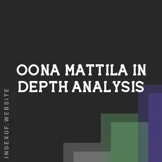 Oona Mattila In-Depth Analysis | Indexof