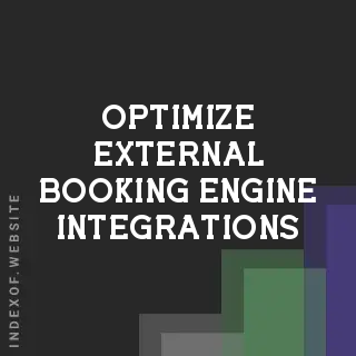 How to Optimize External Booking Engine Integrations for SEO