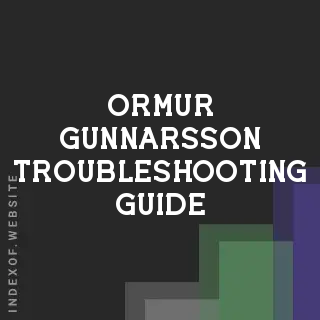 Ormur Gunnarsson Troubleshooting Guide | Indexof