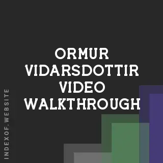 Ormur Vidarsdottir Video Walkthrough | Indexof