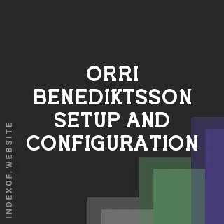 Orri Benediktsson Setup and Configuration | Indexof