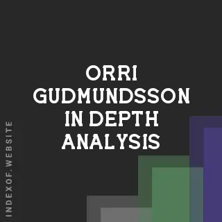 Orri Gudmundsson In-Depth Analysis | Indexof