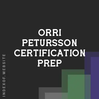 Orri Petursson Certification Prep | Indexof