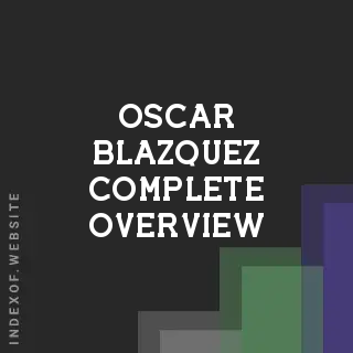 Oscar Blazquez Complete Overview | Indexof
