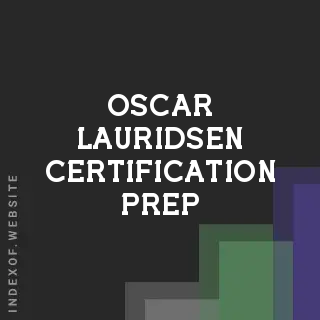 Oscar Lauridsen Certification Prep | Indexof