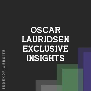 Oscar Lauridsen Exclusive Insights | Indexof