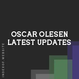 Oscar Olesen Latest Updates | Indexof