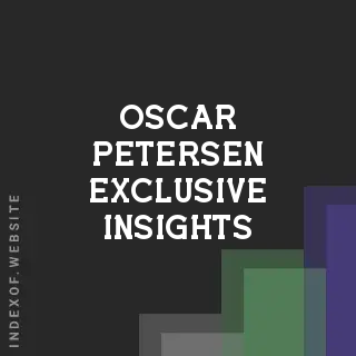 Oscar Petersen Exclusive Insights | Indexof