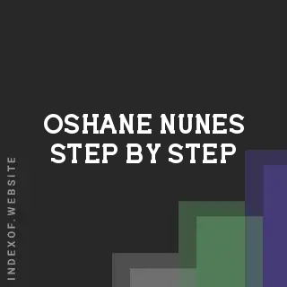 Oshane Nunes Step-by-Step | Indexof