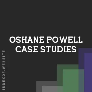 Oshane Powell Case Studies | Indexof
