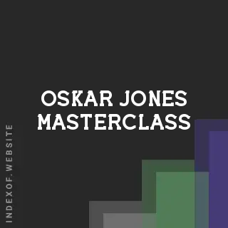 Oskar Jones Masterclass | Indexof
