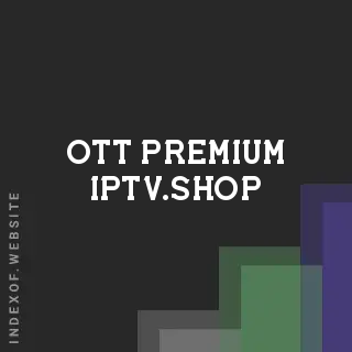 ott-premium-iptv.shop by Yada Olaran site -  Indexof