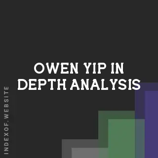 Owen Yip In-Depth Analysis | Indexof