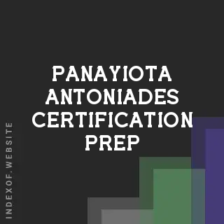 Panayiota Antoniades Certification Prep | Indexof
