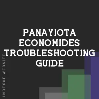 Panayiota Economides Troubleshooting Guide | Indexof