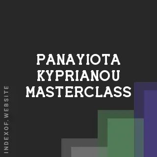 Panayiota Kyprianou Masterclass | Indexof