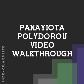 Panayiota Polydorou Video Walkthrough | Indexof