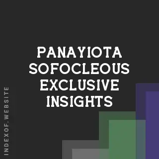Panayiota Sofocleous Exclusive Insights | Indexof