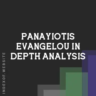 Panayiotis Evangelou In-Depth Analysis | Indexof