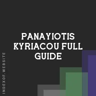 Panayiotis Kyriacou Full Guide | Indexof