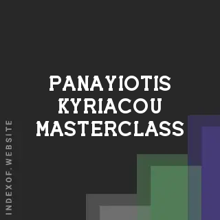 Panayiotis Kyriacou Masterclass | Indexof