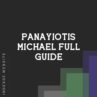 Panayiotis Michael Full Guide | Indexof