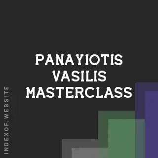 Panayiotis Vasilis Masterclass | Indexof
