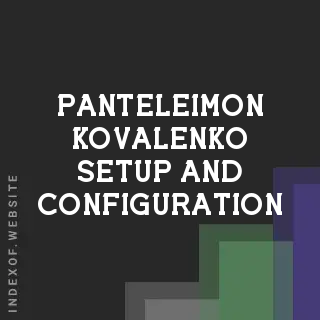 Panteleimon Kovalenko Setup and Configuration | Indexof