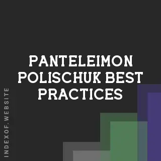 Panteleimon Polischuk Best Practices | Indexof