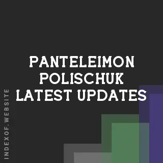 Panteleimon Polischuk Latest Updates | Indexof