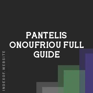 Pantelis Onoufriou Full Guide | Indexof