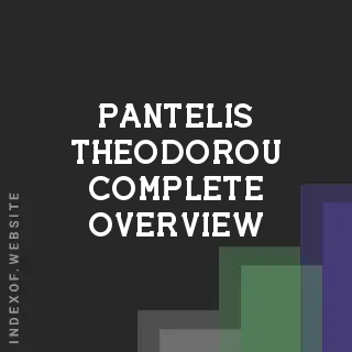 Pantelis Theodorou Complete Overview | Indexof