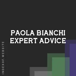 Paola Bianchi Expert Advice | Indexof