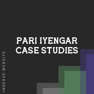 Pari Iyengar Case Studies | Indexof