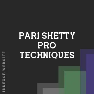 Pari Shetty Pro Techniques | Indexof