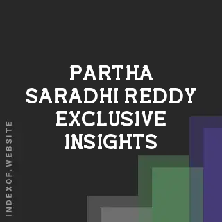 Partha Saradhi Reddy Exclusive Insights | Indexof